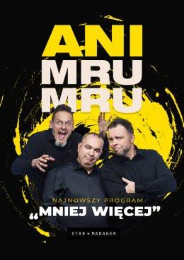 Jelenia Góra Wydarzenie Kabaret Kabaret Ani Mru Mru - Mniej więcej